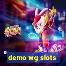 demo wg slots